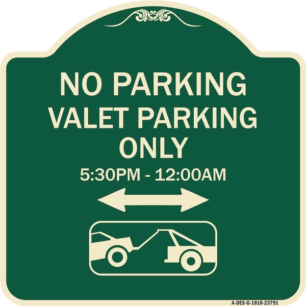 Signmission No Parking Valet Parking 5-30pm-12-00am Heavy-Gauge Aluminum Sign, 18" x 18", G-1818-23791 A-DES-G-1818-23791 - main